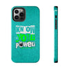 Empowering Tough Phone Cases with 'Know Your Power' Design