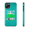 Empowering Tough Phone Cases with 'Know Your Power' Design