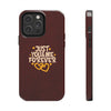 Tough Phone Case - "Just You & Me Forever" Design - Perfect for Couples and Anniversaries