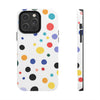 Colorful Polka Dot Tough Phone Case - Durable & Stylish for Everyday Use