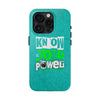 Empowering Tough Phone Cases with 'Know Your Power' Design