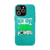 Empowering Tough Phone Cases with 'Know Your Power' Design