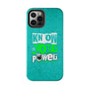 Empowering Tough Phone Cases with 'Know Your Power' Design