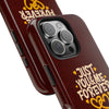 Tough Phone Case - "Just You & Me Forever" Design - Perfect for Couples and Anniversaries