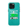 Empowering Tough Phone Cases with 'Know Your Power' Design