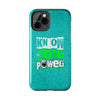 Empowering Tough Phone Cases with 'Know Your Power' Design