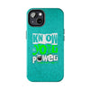 Empowering Tough Phone Cases with 'Know Your Power' Design