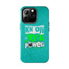 Empowering Tough Phone Cases with 'Know Your Power' Design