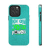 Empowering Tough Phone Cases with 'Know Your Power' Design