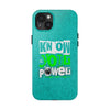 Empowering Tough Phone Cases with 'Know Your Power' Design