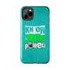 Empowering Tough Phone Cases with 'Know Your Power' Design