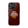 Tough Phone Case - "Just You & Me Forever" Design - Perfect for Couples and Anniversaries